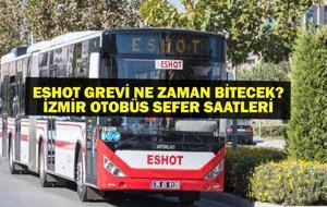 İZMİR ESHOT GREV: ESHOT Grevi Bitti Mi? İzmir ESHOT Grevinde Anlaşma Sağlandı! İzban Grevde Mi? İzmir Otobüs Seferleri Durumu