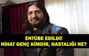 ENTÜBE EDİLDİ: Nihat Genç Kimdir? Gazeteci- Yazar Nihat Genç Neden Entübe Edildi, Hastalığı Ne?