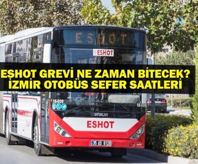 İZMİR ESHOT GREV: ESHOT Grevi Bitti Mi İzmir ESHOT Grevinde Anlaşma Sağlandı İzban Grevde Mi İzmir Otobüs Seferleri Durumu